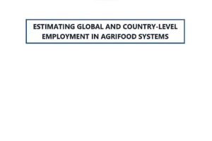 粮农组织：全球和国家层面农业粮食体系就业测算研究报告