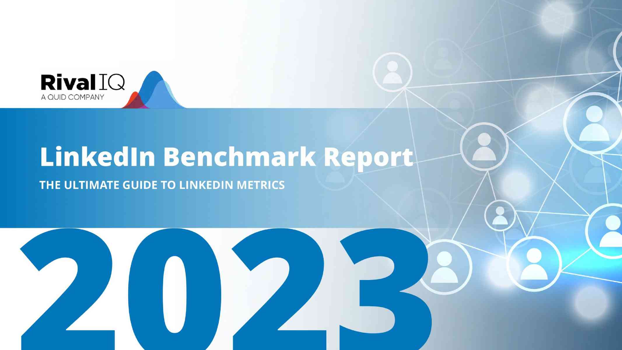 RivalIQ：2023年领英基准报告