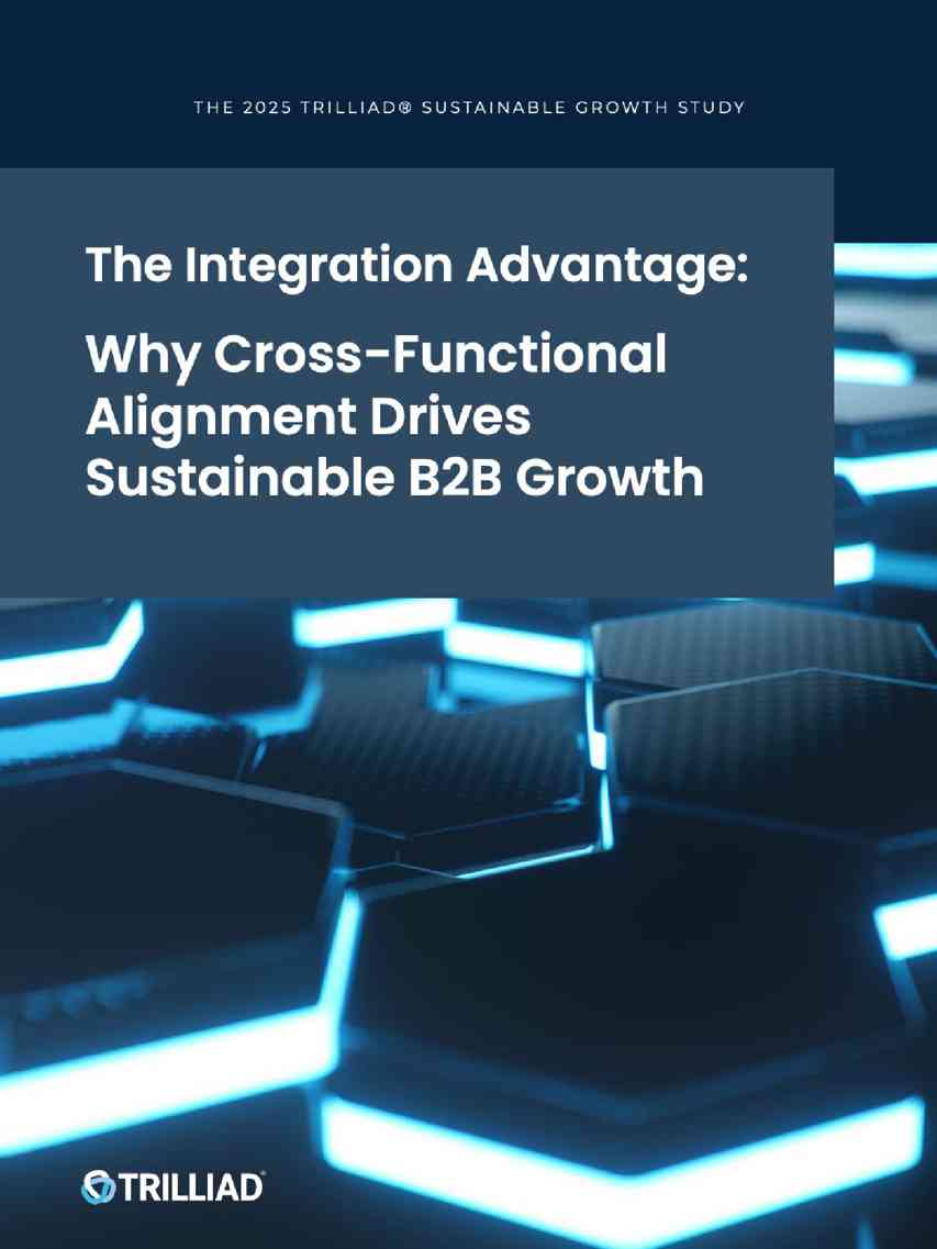 整合优势：为何跨职能协同驱动可持续B2B增长